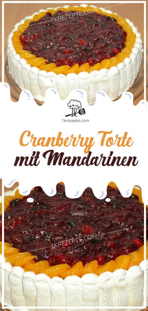 Cranberry Torte mit Mandarinen – 1k Rezepte