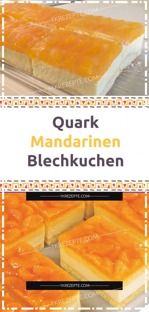 Quark Mandarinen Blechkuchen 1k Rezepte