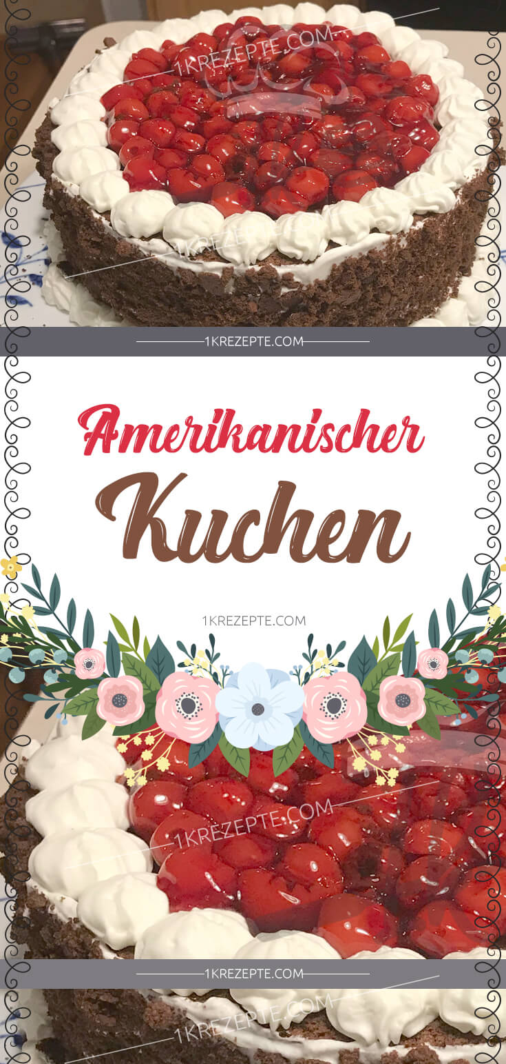 Amerikanischer Kuchen – 1k Rezepte
