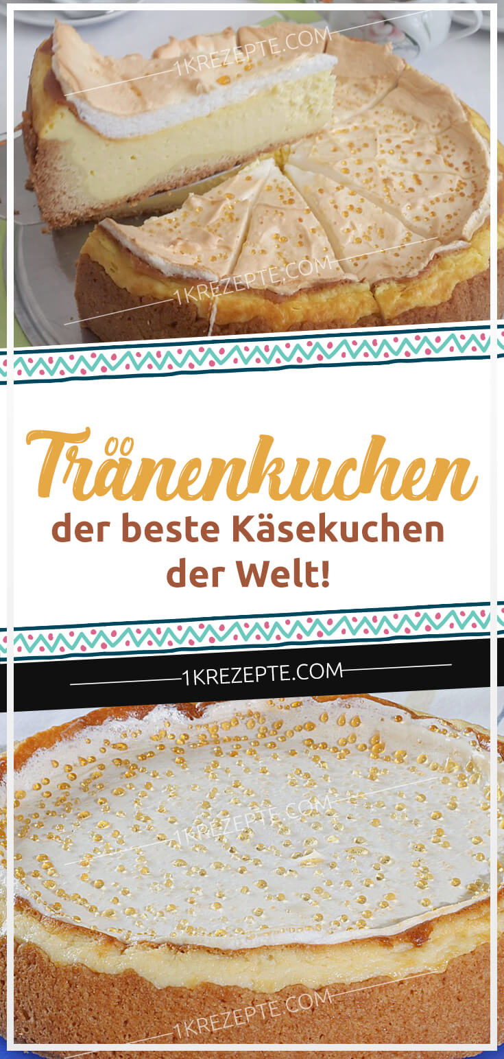 Tränenkuchen – der beste Käsekuchen der Welt! – 1k Rezepte Tränenkuchen – der beste Käsekuchen der Welt! – 1k Rezepte